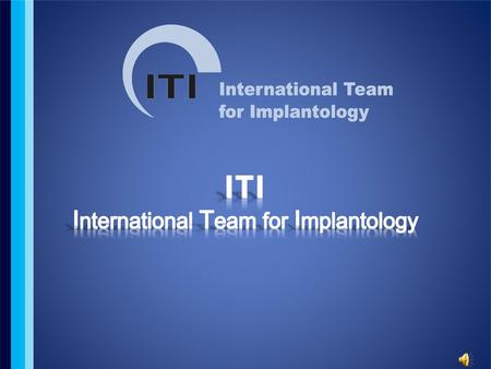 ITI International Team for Implantology