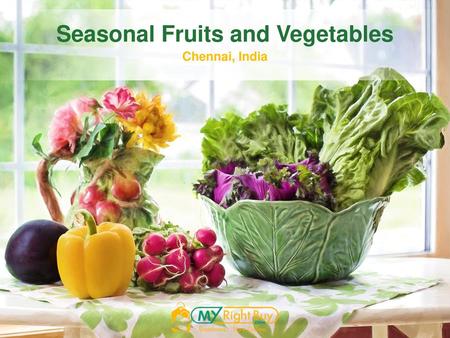 Seasonal Fruits and Vegetables