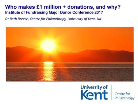 Who makes £1 million + donations, and why?