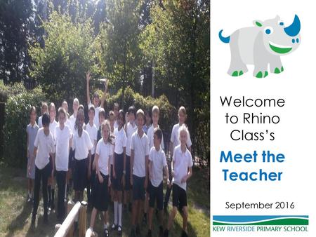 Welcome to Rhino Class’s Meet the Teacher