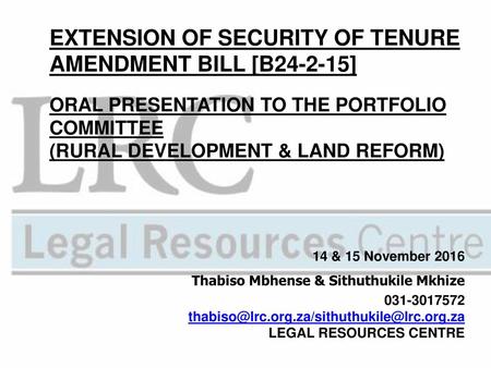 EXTENSION OF SECURITY OF TENURE AMENDMENT BILL [B ]