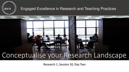 Conceptualise your Research Landscape