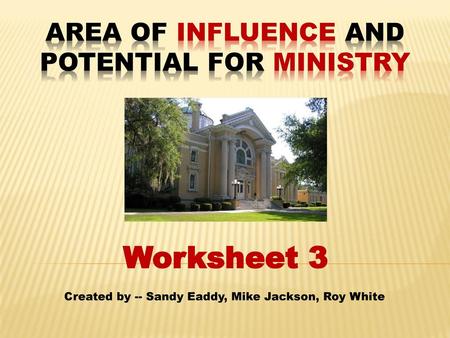 Area of Influence and Potential for Ministry