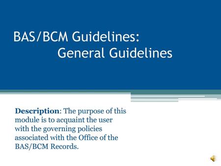 BAS/BCM Guidelines: General Guidelines