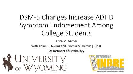 DSM-5 Changes Increase ADHD Symptom Endorsement Among College Students