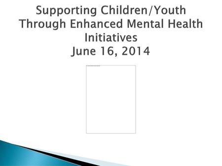 Overview of Children’s Mental Health Initiatives