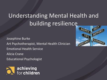 Understanding Mental Health and building resilience