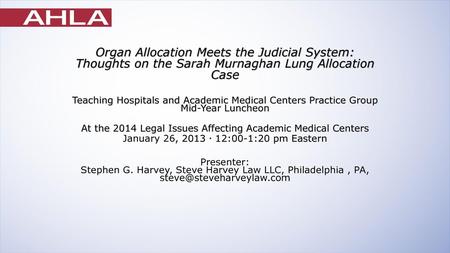 At the 2014 Legal Issues Affecting Academic Medical Centers