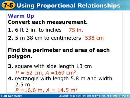 Warm Up Convert each measurement. 1. 6 ft 3 in. to inches