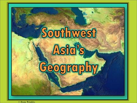 Southwest Asia’s Geography