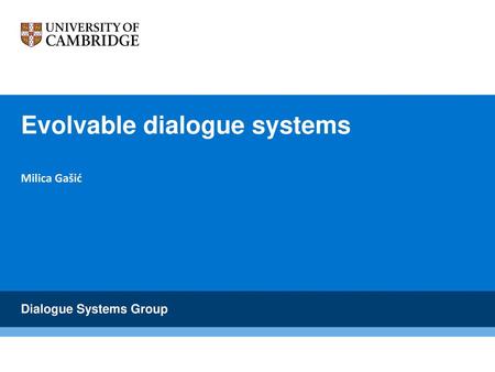 Evolvable dialogue systems