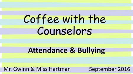 Coffee with the Counselors