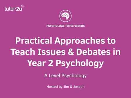 Webinars What The Examiner Said - And How to Respond for Summer 2017 – Now on YouTube Energising Students in the Year 1 Psychology Classroom – Thursday.