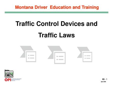 Montana Driver Education and Training Traffic Control Devices and