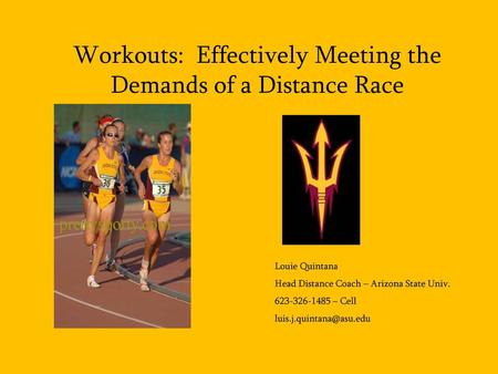 Workouts: Effectively Meeting the Demands of a Distance Race