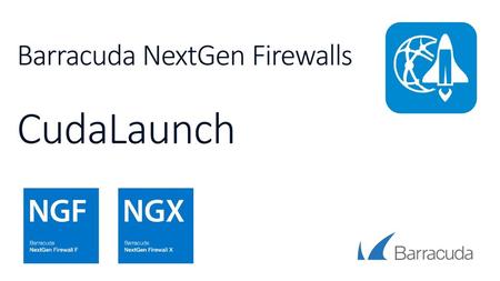 Barracuda NextGen Firewalls