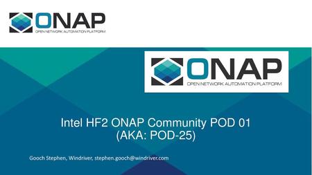 Intel HF2 ONAP Community POD 01 (AKA: POD-25)