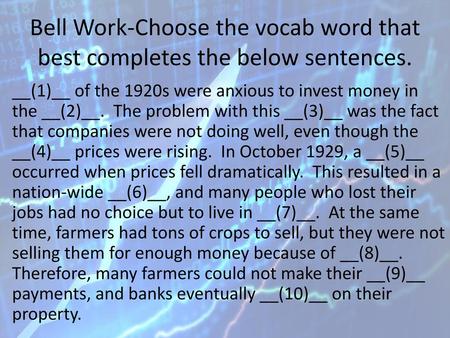 __(1)__ of the 1920s were anxious to invest money in the __(2)__