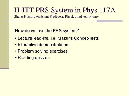 How do we use the PRS system?