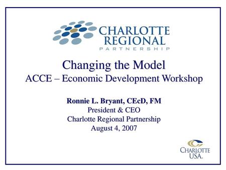 Changing the Model ACCE – Economic Development Workshop