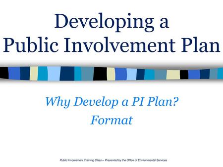 Developing a Public Involvement Plan