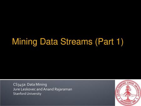 Mining Data Streams (Part 1)