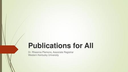 Dr. Rheanna Plemons, Associate Registrar Western Kentucky University