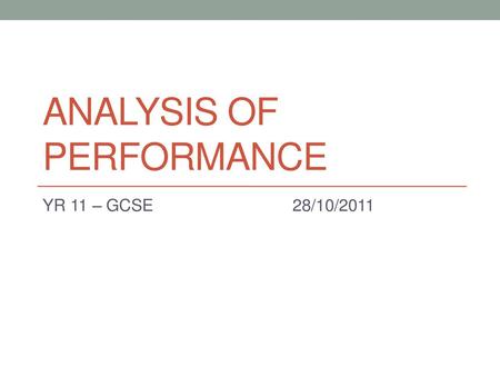 ANALYSIS of PERFORMANCE