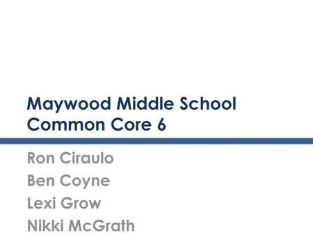 Maywood Middle School Common Core 6