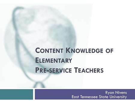 Content Knowledge of Elementary Pre-service Teachers