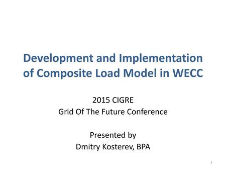 Development and Implementation of Composite Load Model in WECC