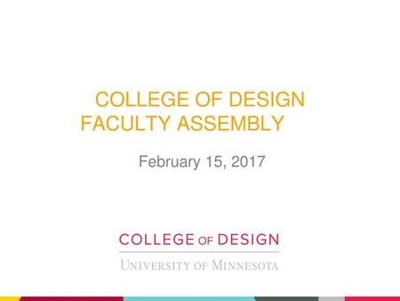 COLLEGE OF DESIGN FACULTY ASSEMBLY