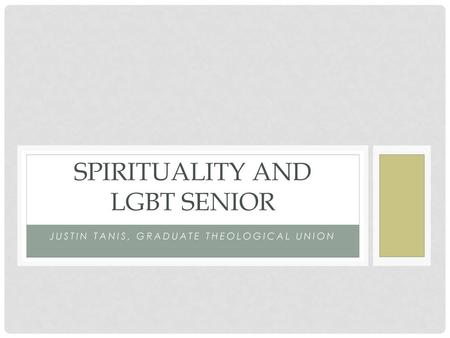 Spirituality and LGBT Senior