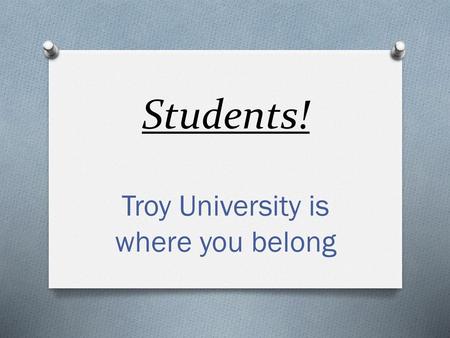 Troy University is where you belong