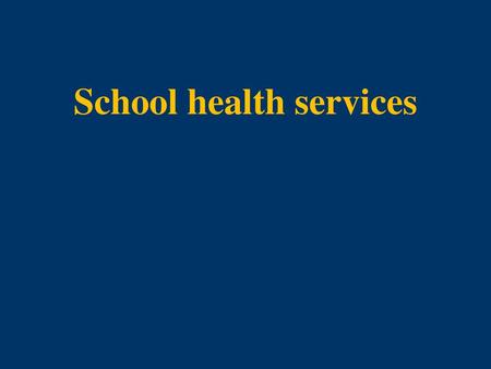 School health services