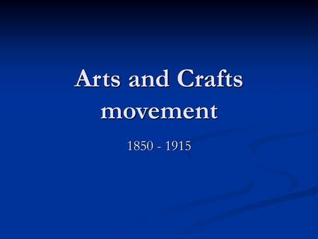 Arts and Crafts movement