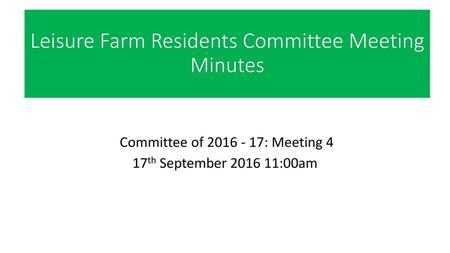 Leisure Farm Residents Committee Meeting Minutes