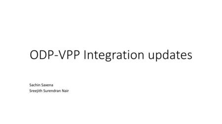 ODP-VPP Integration updates