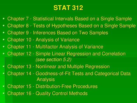 STAT 312 Chapter 7 - Statistical Intervals Based on a Single Sample