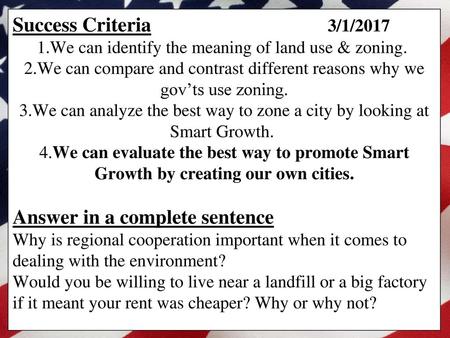 Day, March… Objective: Students will demonstrate their understanding of land use and smart growth by analyzing and drawing inferences.