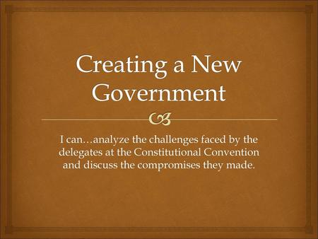 Creating a New Government