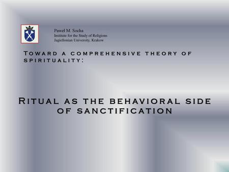 Ritual as the behavioral side of sanctification