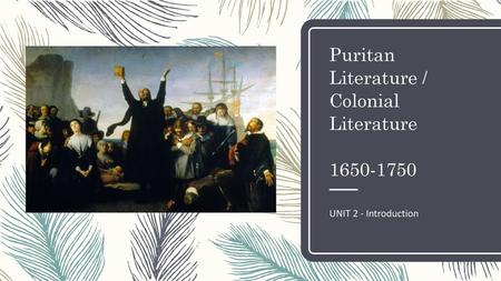 Puritan Literature / Colonial Literature