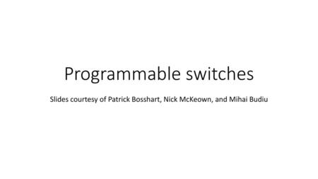 Programmable switches