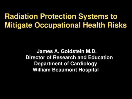 Radiation Protection Systems to Mitigate Occupational Health Risks