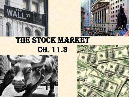 The Stock Market Ch. 11.3.