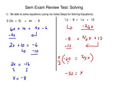 Sem Exam Review Test: Solving