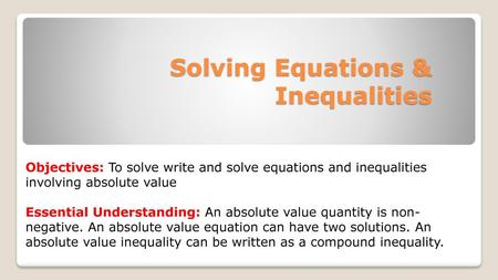 Solving Equations & Inequalities