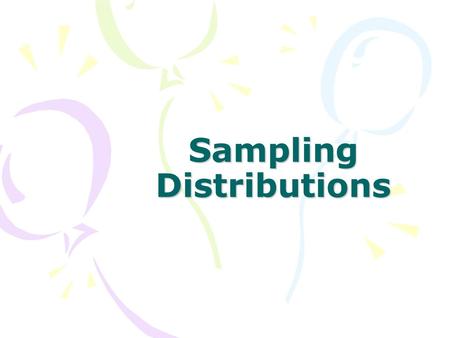 Sampling Distributions