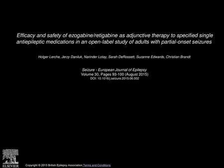 Efficacy and safety of ezogabine/retigabine as adjunctive therapy to specified single antiepileptic medications in an open-label study of adults with.